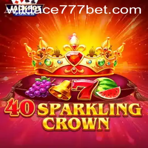Exploring the Exciting World of 40SparklingCrown with WildAce777