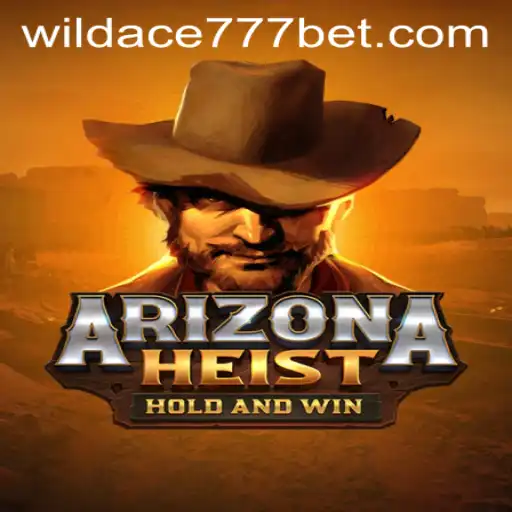 Embark on a Thrilling Adventure with ArizonaHeist: Unveiling the Secrets of WildAce777