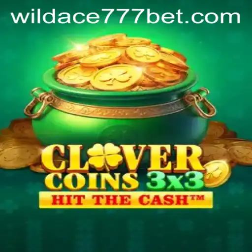 Unlocking the Thrills of Clovercoin3x3 with WildAce777