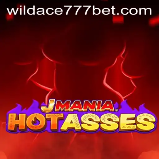 Discover the Thrilling World of JManiaHotAsses: A Comprehensive Guide to Playing WildAce777