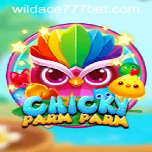 ChickyParmParm: The Game That's Captivating with WildAce777