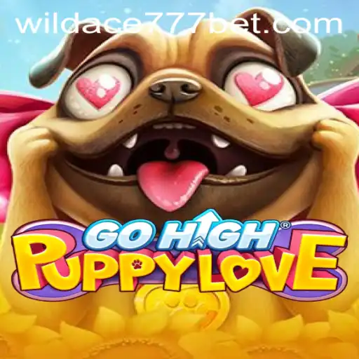 Experience the Thrill of GoHighPuppyLove with WildAce777