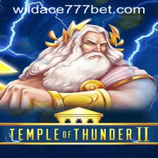 Discover the Excitement of TempleofThunderII with WildAce777